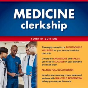 First Aid for the Medicine Clerkship, Fourth Edition 4th Edition 2021